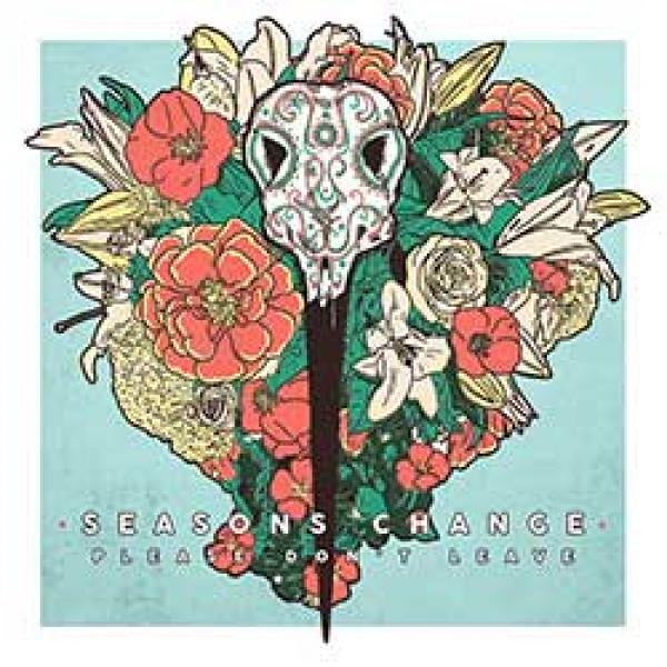 Seasons Change – Please Don’t Leave