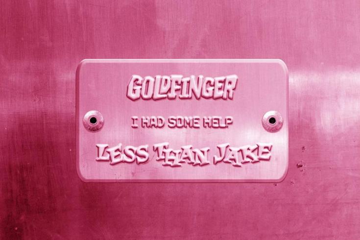 Goldfinger and Less Than Jake release cover of 'I Had Some Help'