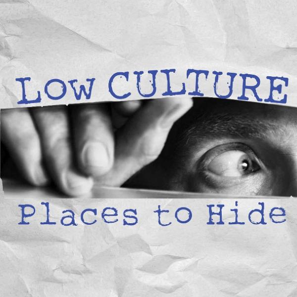 Low Culture – Places To Hide
