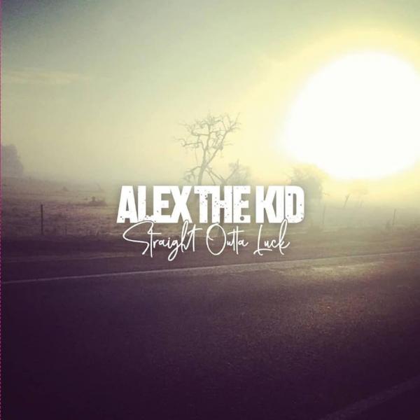 Alex The Kid Straight Outta Luck Punk Rock Theory