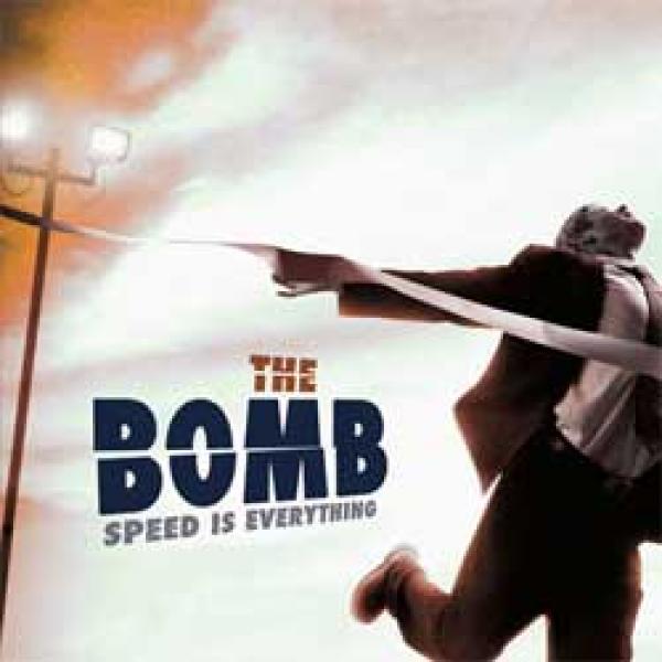 The Bomb – Speed Is Everything