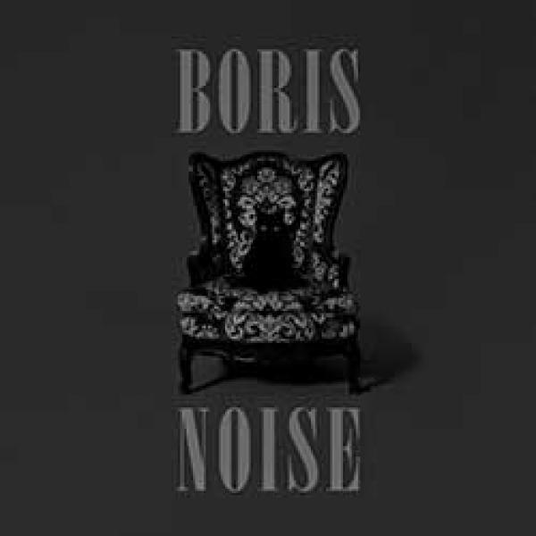 Boris – Noise