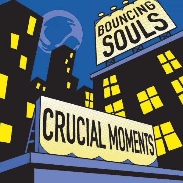 The Bouncing Souls Crucial Moments Punk Rock Theory