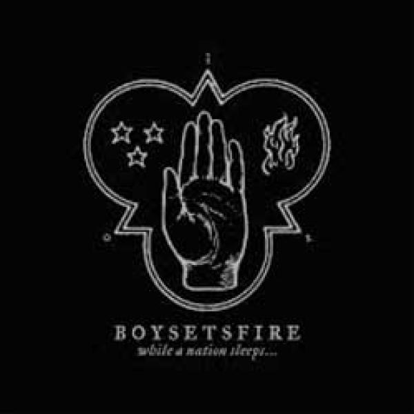 boysetsfire while a nation sleeps