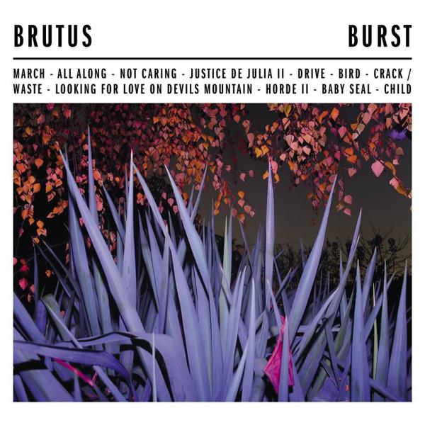 Brutus - Burst