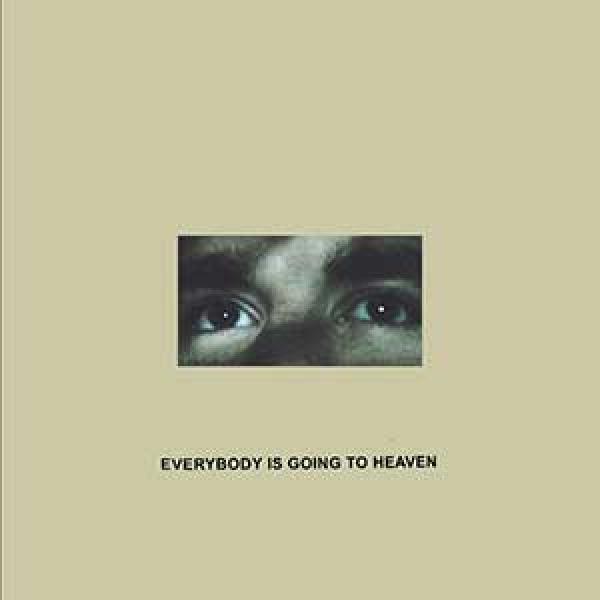 Citizen – Everybody Is Going To Heaven