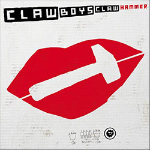 Album Reviews - Claw Boys Claw – Hammer | Punk Rock Theory