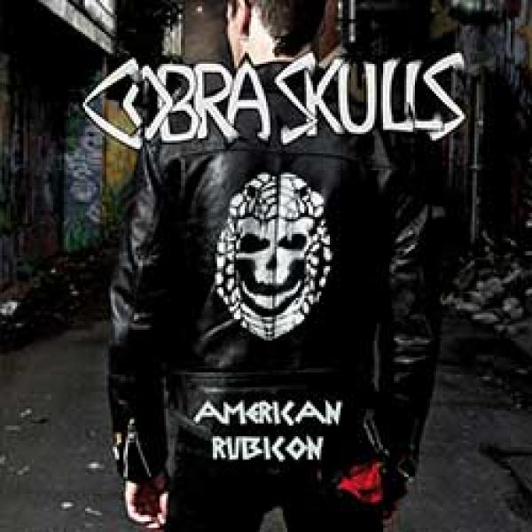 Cobra Skulls – American Rubicon