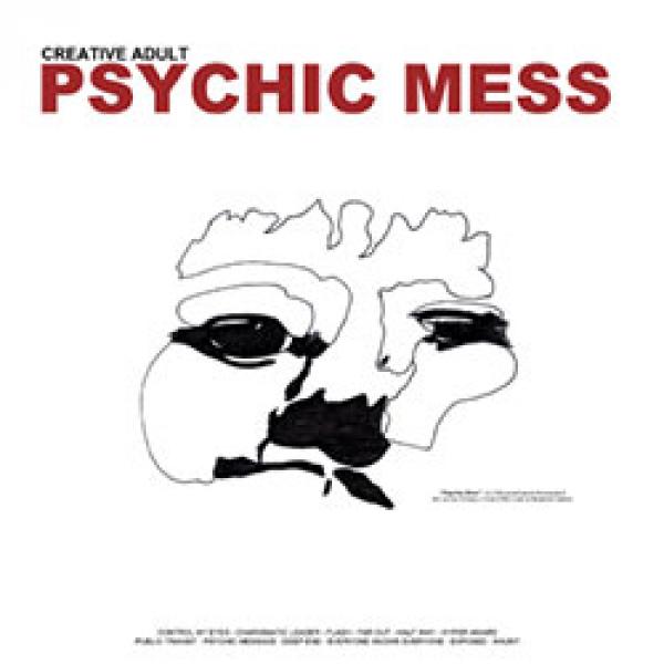 Creative Adult – Psychic Mess