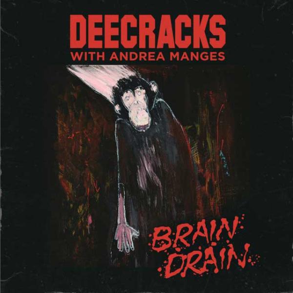 DeeCracks with Andrea Manges Brain Drain Punk Rock Theory