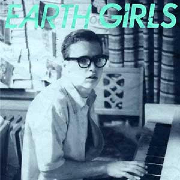 Earth Girls – Someone I’d Like To Know