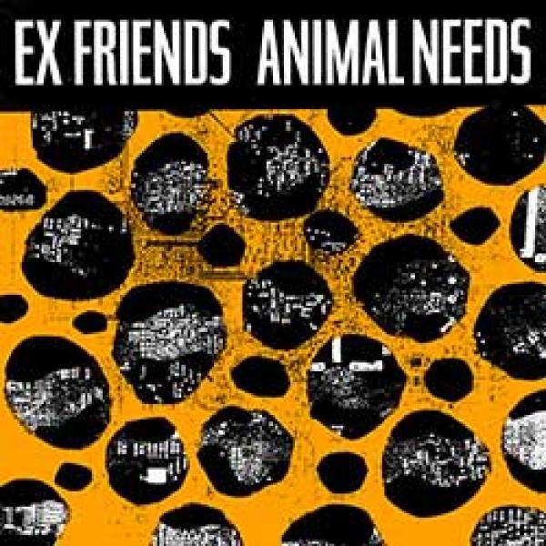 Ex Friends – Animal Needs