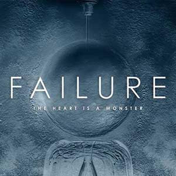 Failure – The Heart Is A Monster