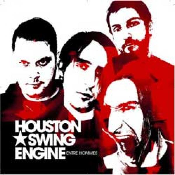 Houston Swing Engine – Entre Hommes