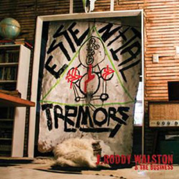 J. Roddy Walston & The Business – Essential Tremors