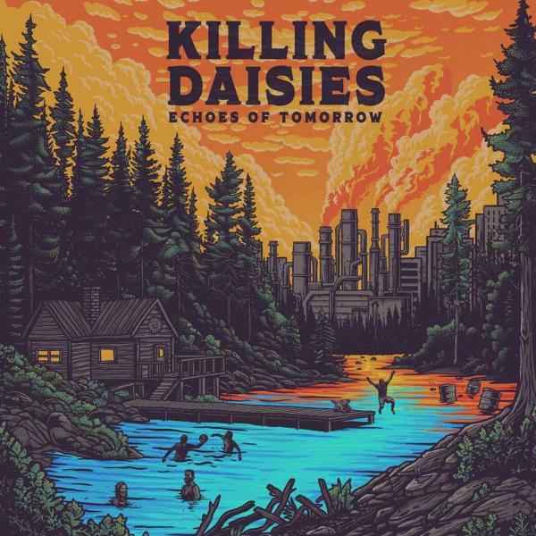 Killing Daisies Echoes Of Tomorrow Punk Rock Theory