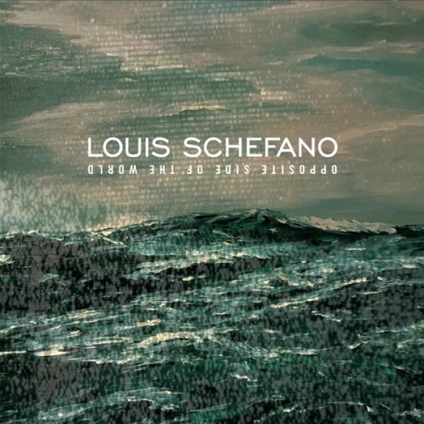 Louis Schefano – Opposite Side Of The World