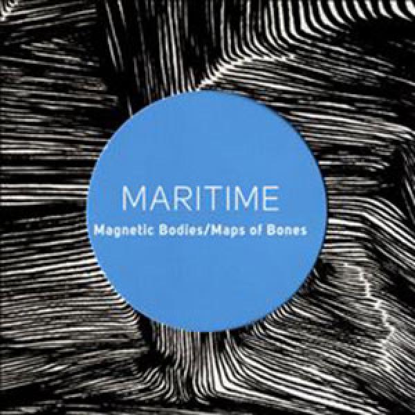 Maritime – Magnetic Cities/Maps Of Bones