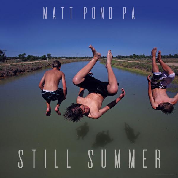 Matt Pond PA Still Summer