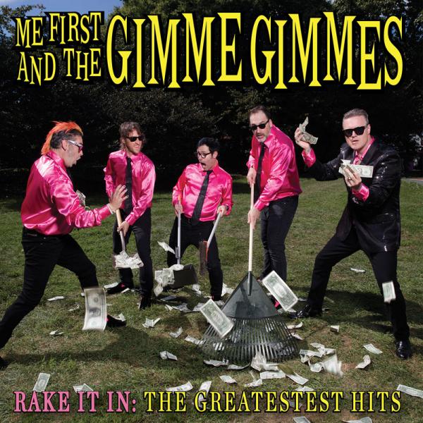 Me First And The Gimme Gimmes - Rake It In