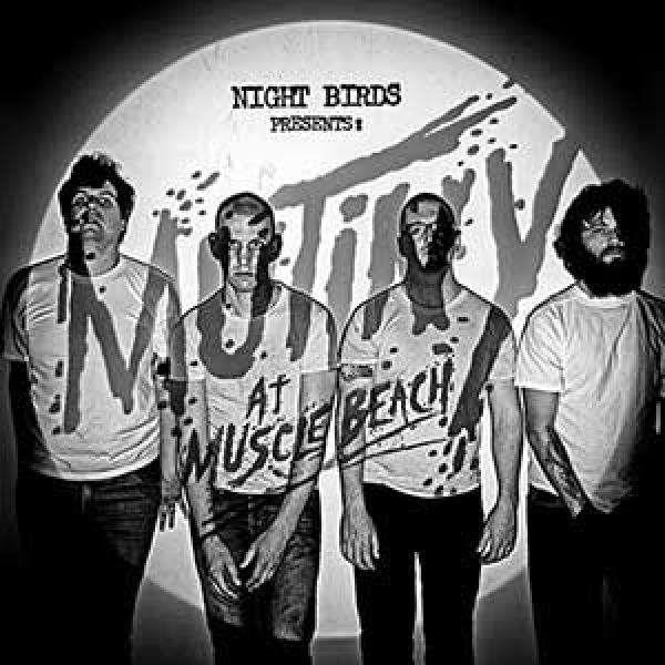 Night Birds – Mutiny At Muscle Beach