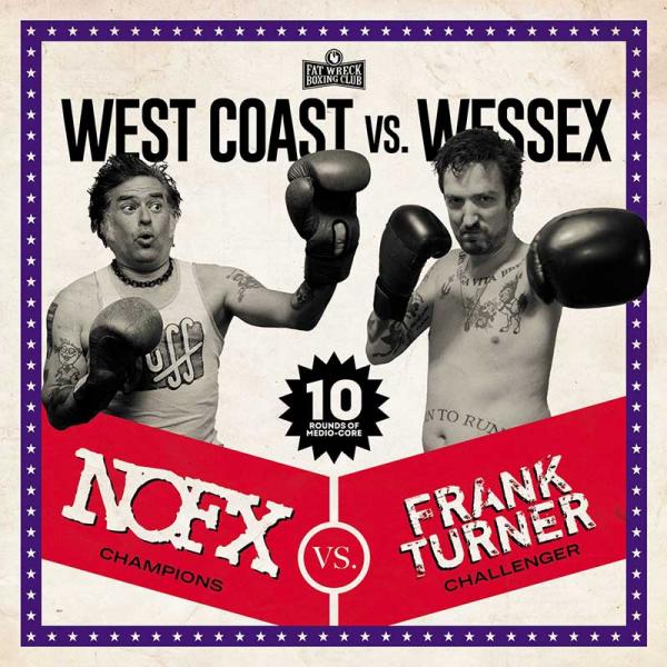 NOFX / Frank Turner West Coast vs Wessex Punk Rock Theory