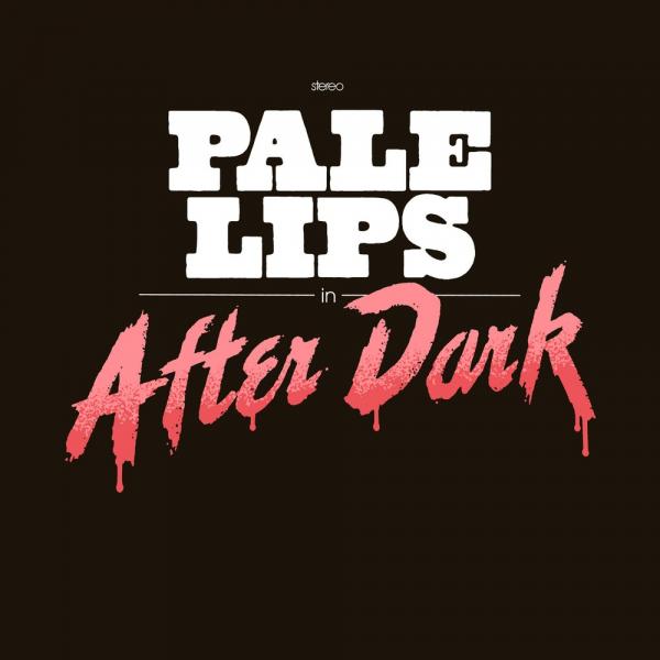 Pale Lips After Dark Punk Rock Theory