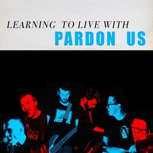 Pardon Us Learning To Live With Punk Rock Theory