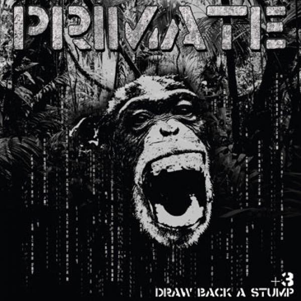 Primate - Draw Back A Stump