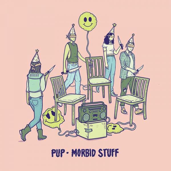 PUP Morbid Stuff Punk Rock Theory