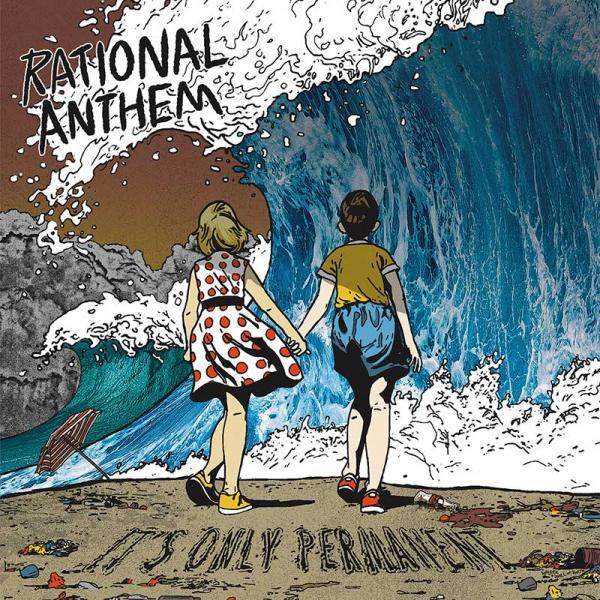 Rational Anthem It's Only Permanent Punk Rock Theory