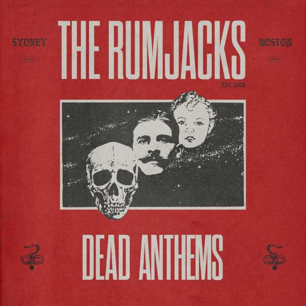 The Rumjacks Dead Anthems Punk Rock Theory