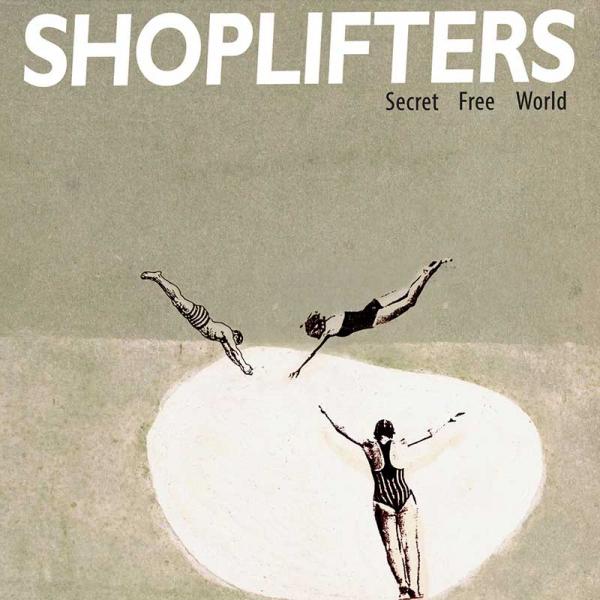 Shoplifters Secret Free World Punk Rock Theory