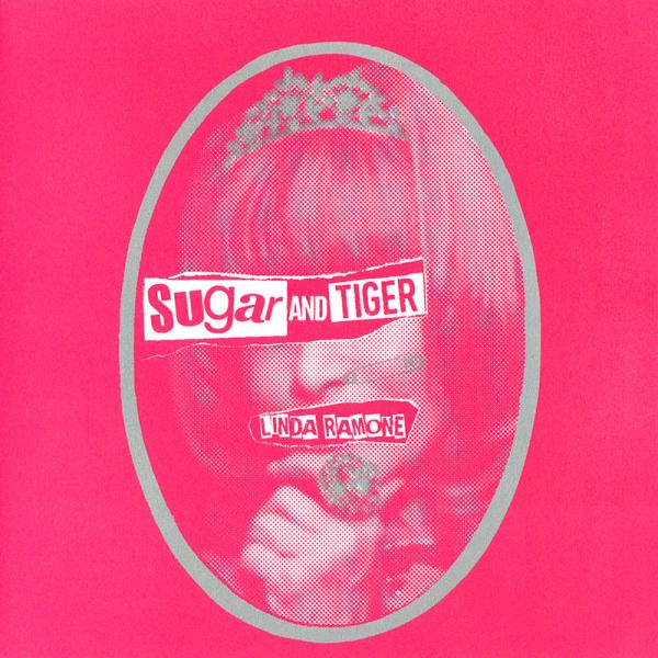 Sugar & Tiger - (God Save) Linda Ramone