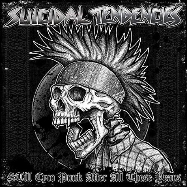 Suicidal Tendencies Still Cyco Punk After All These Years Punk Rock Theory