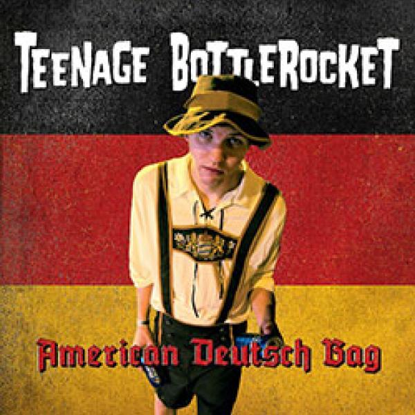Teenage Bottlerocket – American Deutsch Bag