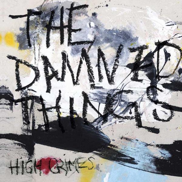 The Damned Things High Crimes Punk Rock Theory