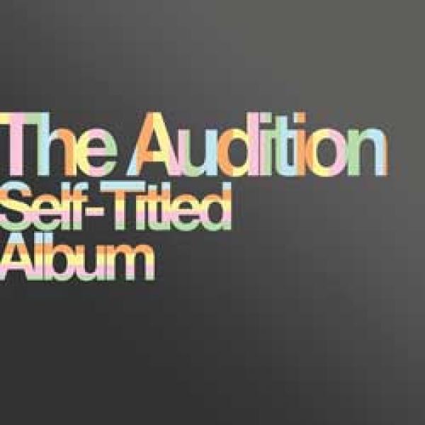 The Audition – Self-Titled Album