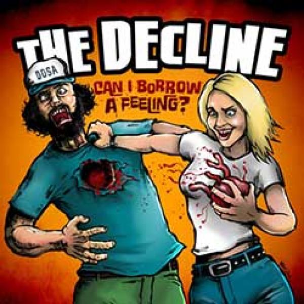 The Decline – Can I Borrow A Feeling?