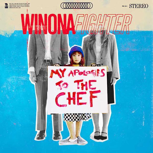 Winona Fighter My Apologies To The Chef Punk Rock Theory