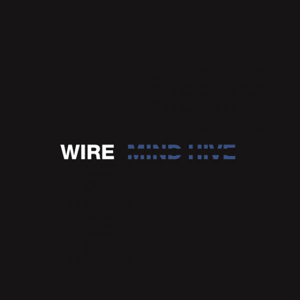 Wire Mind Hive Punk Rock Theory