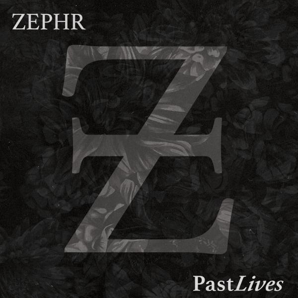 ZEPHR Past Lives Punk Rock Theory